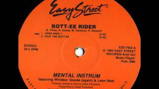 Mental Instrum feat. Windsor Goode & Leon Neal - Bott-ee Rider (Open Wide!!)