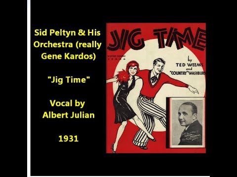 Sid Peltyn & Orchestra (Gene Kardos) "Jig Time" on Electradisk (1931) friend of Bix