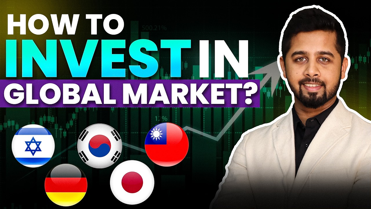 How to invest in global markets like China, Taiwan, South Korea, Japan, Germany, etc.