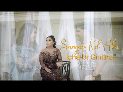 ICHE BR GINTING || SANGAP KEL AKU || CIPT : RINTO DEJE MUNTHE || LAGU KARO TERBARU 2025