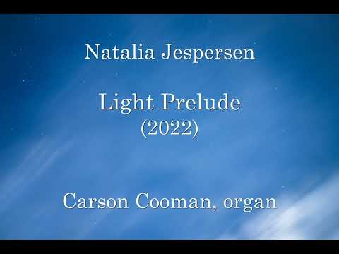 Natalia Jespersen — Light Prelude (2022) for organ