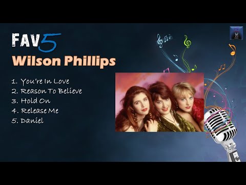 Wilson Phillips - Fav5 Hits