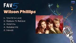 Wilson Phillips - Fav5 Hits