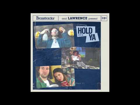 Brasstracks, Lawrence - Hold Ya (Clean)