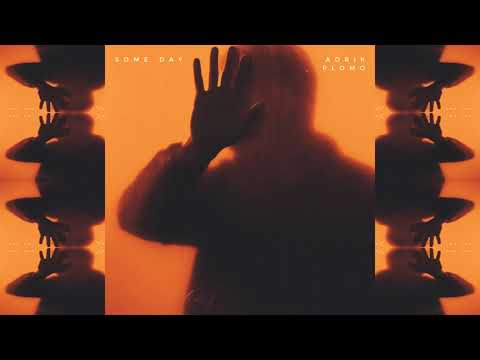 Adrik, Plomo LB - Some Day