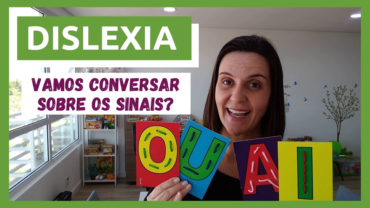DISLEXIA - CONHEÇA OS SINAIS