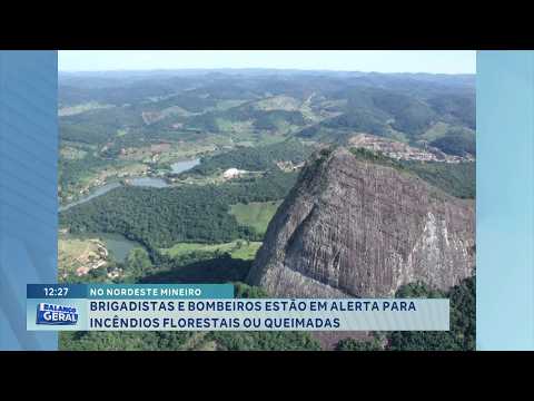Nordeste mineiro: Brigadistas e bombeiros reforçam alerta para queimadas.
