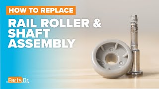 How to Replace Rail Roller & Shaft Assembly part DD82-01432A on Your Samsung Dishwasher