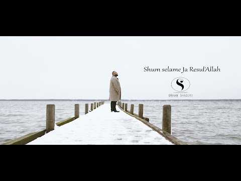 Orhan Shaqiri - Shum selame Ja Resul'Allah