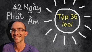 42 Ngày Phát Âm | Tập 36: /eə/