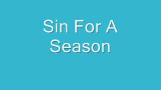 Sin For A Season