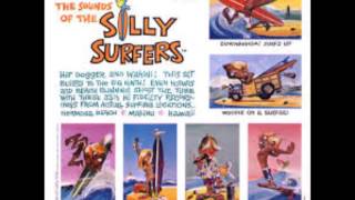 The Silly Surfers - Gremmie Out of Control