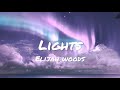 Elijah Woods Lights Lyrics