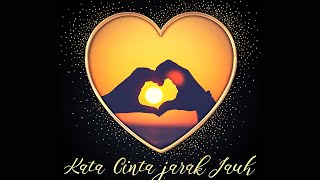 Download lagu Kata Kata Cinta Jarak Jauh Menyentuh Hati mp3 Download lagu Kata Kata Cinta Jarak Jauh Menyentuh Hati mp3
