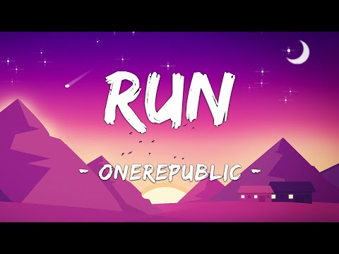 [1 HOUR LOOP] Run - OneRepublic (Lyrics)