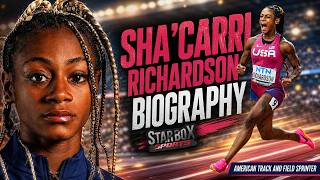 Sha’Carri Richardson – Biography  |  World Champion Sprinter @StarBoxSports