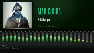 Mad Cobra - Pet And Pamper (Playground Riddim) [HD]