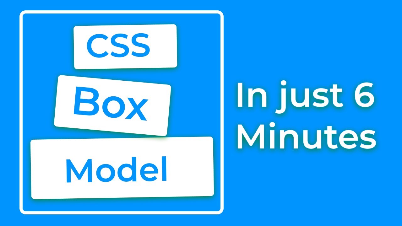 Learn CSS Box Model In 6 Minutes