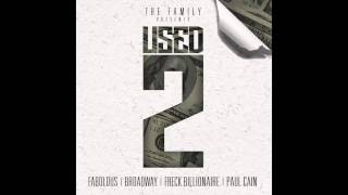 Broadway Rich feat. Fabolous, Freck Billionaire & Paul Cain (The Family) - "Used 2"
