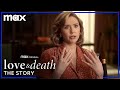 The Story of Love & Death | Love & Death | Max