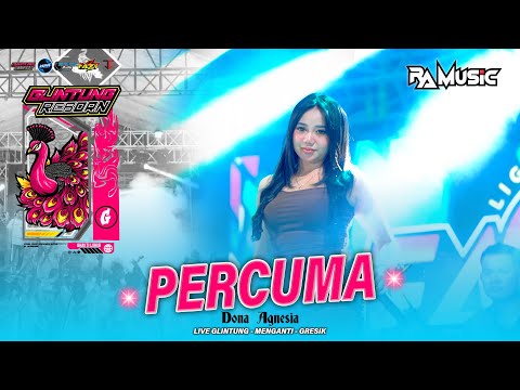 PERCUMA - DONA AGNESIA ( Djnyemoks ) RA MUSIC LIVE GLINTUNG REBORN #2025