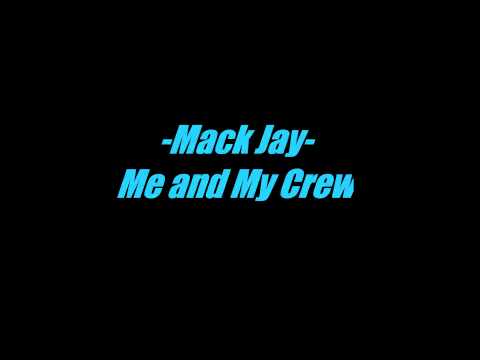 Mac.J - Me and My Crew