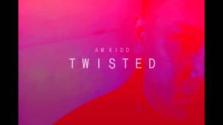AM Kidd - Twisted