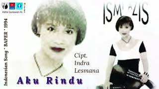 Download lagu Ismi Azis - Aku Rindu mp3