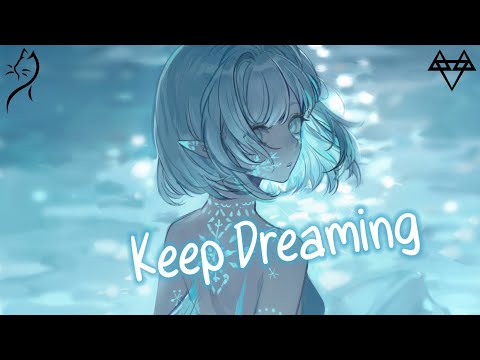 Nightcore – NEFFEX - Keep Dreaming (Lyrics)
