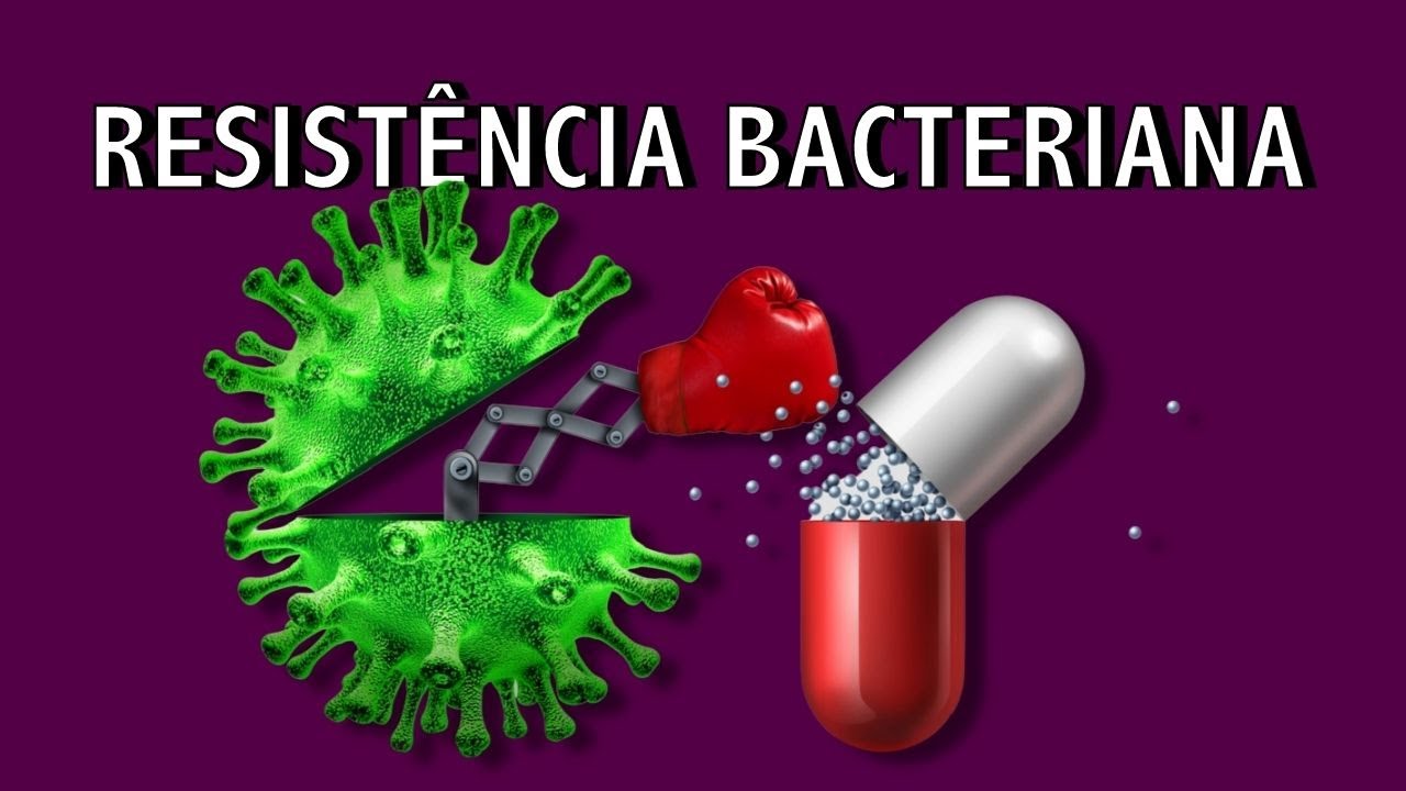 RESISTÊNCIA BACTERIANA | O QUE É? POR QUE ACONTECE? COMO EVITAR?