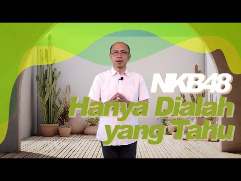 INJIL DALAM MELODI | NKB 48 – HANYA DIALAH YANG TAHU