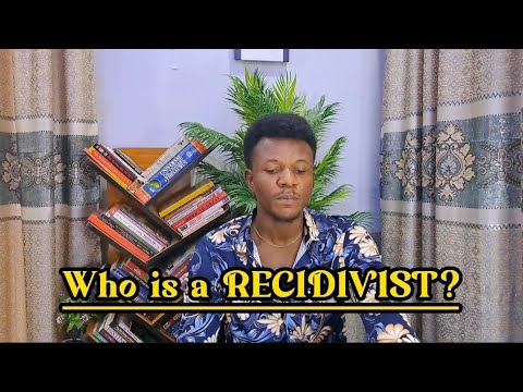 🌏 RECIDIVIST: Meaning and usage