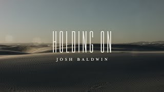 Holding On