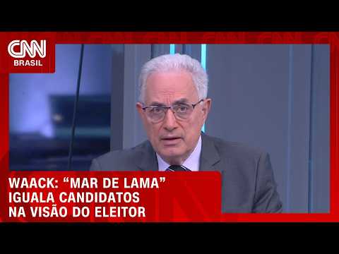 Waack: “Mar de lama” iguala candidatos na visão do eleitor | WW
