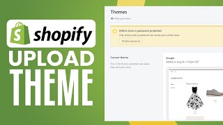 How To Upload Shopify Theme | Import Shopify Themes (2024) Simple Tutorial