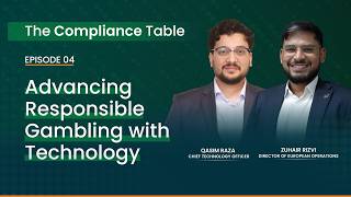Compliance Table | Episode 4: Responsible Gambling & New Technology