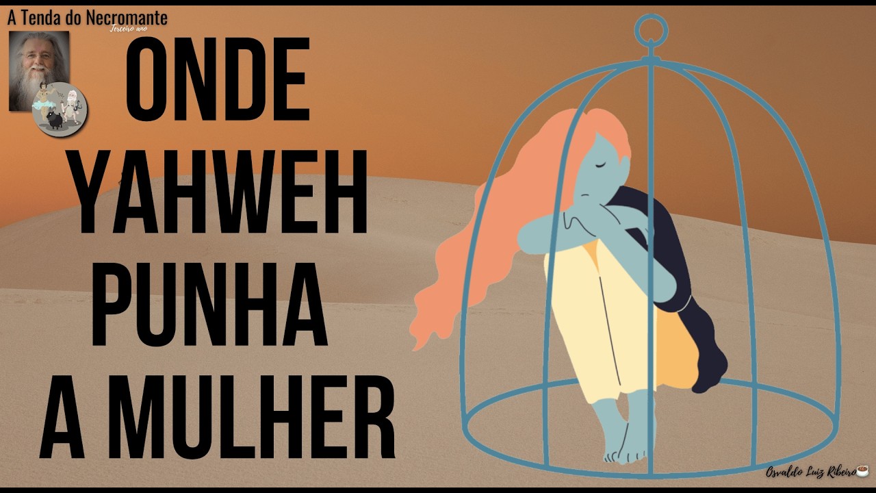 Números 30,13-17. A vontade de Yahweh para a mulher é que ela seja escrava de homem