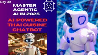 🚀 Day 09 - AI-Powered Thai Cuisine Chatbot using Agno Agentic Framework