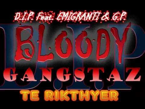 D.I.P. Feat. EMIGRANTI & G.P. - TE RIKTHYER (2012)