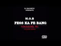 FESS KA FE BANG MOB DJ SAFETY PIN CLUB EDIT