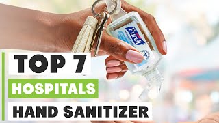 7 Best Hand Sanitizers for Hospitals in 2025