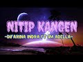 DIFARINA INDRA FT OM ADELLA NITIP KANGEN FULL LYRIC LAGU