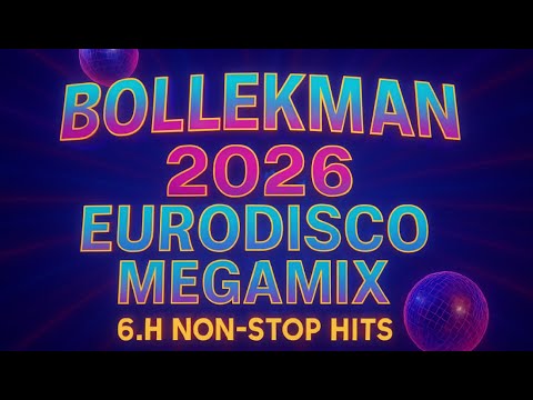 Bollekman 2026 Eurodisco Megamix | 6H Pure 80s Dance