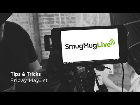 SmugMug Live!  Episode 8 - Tips & Tricks with the Team