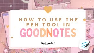 Using The Pen Tool In Goodnotes