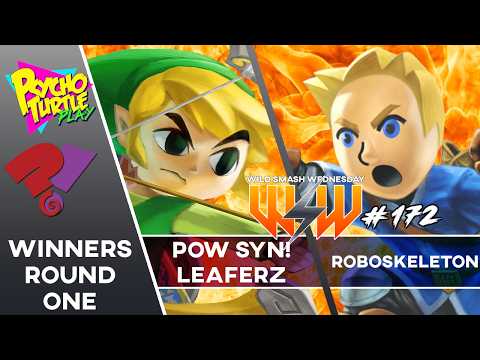 Wild Smash Wednesday #172 - POW?!/Syn! | Leaferz?! vs. ROBOSKELETON / Winners Round 1