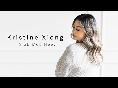 Kristine Xiong - Siab Mob Heev (Official Lyrics Video)