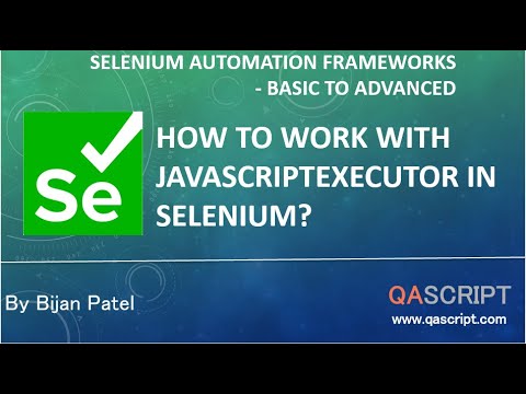Selenium Automation Framework Tutorial How To Work With Javascriptexecutor In Selenium