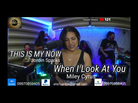 THIS IS MY NOW (Jordin Sparks)WHEN I LOOK AT LOOK(Miley Cyrus)AILA SANTOS With R2K Band (Live cover)
