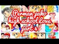 Perman Pako High School Love Part 4 ️ ️